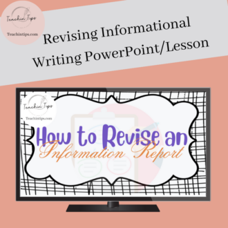 Revising Informational Texts - PowerPoint/Lesson