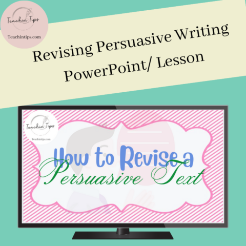 Revising Persuasive Texts Powerpoint/Lesson | How To Revise A Persuasive Text